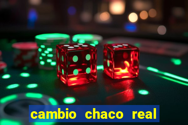 cambio chaco real en guarani